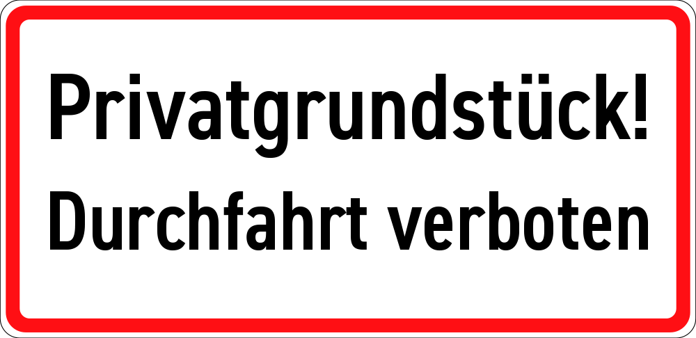 Privatgrundstück Durchfahrt verboten