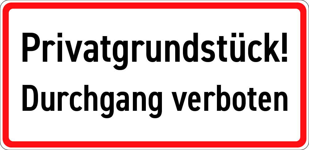 Privatgrundstück Durchgang verboten