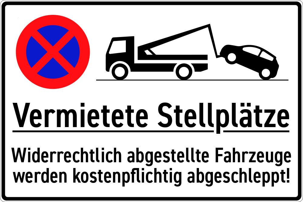 Vermietete Stellplätze, widerrechtlich abgestellte Fahrzeuge werden kostenpflichtig abgeschleppt