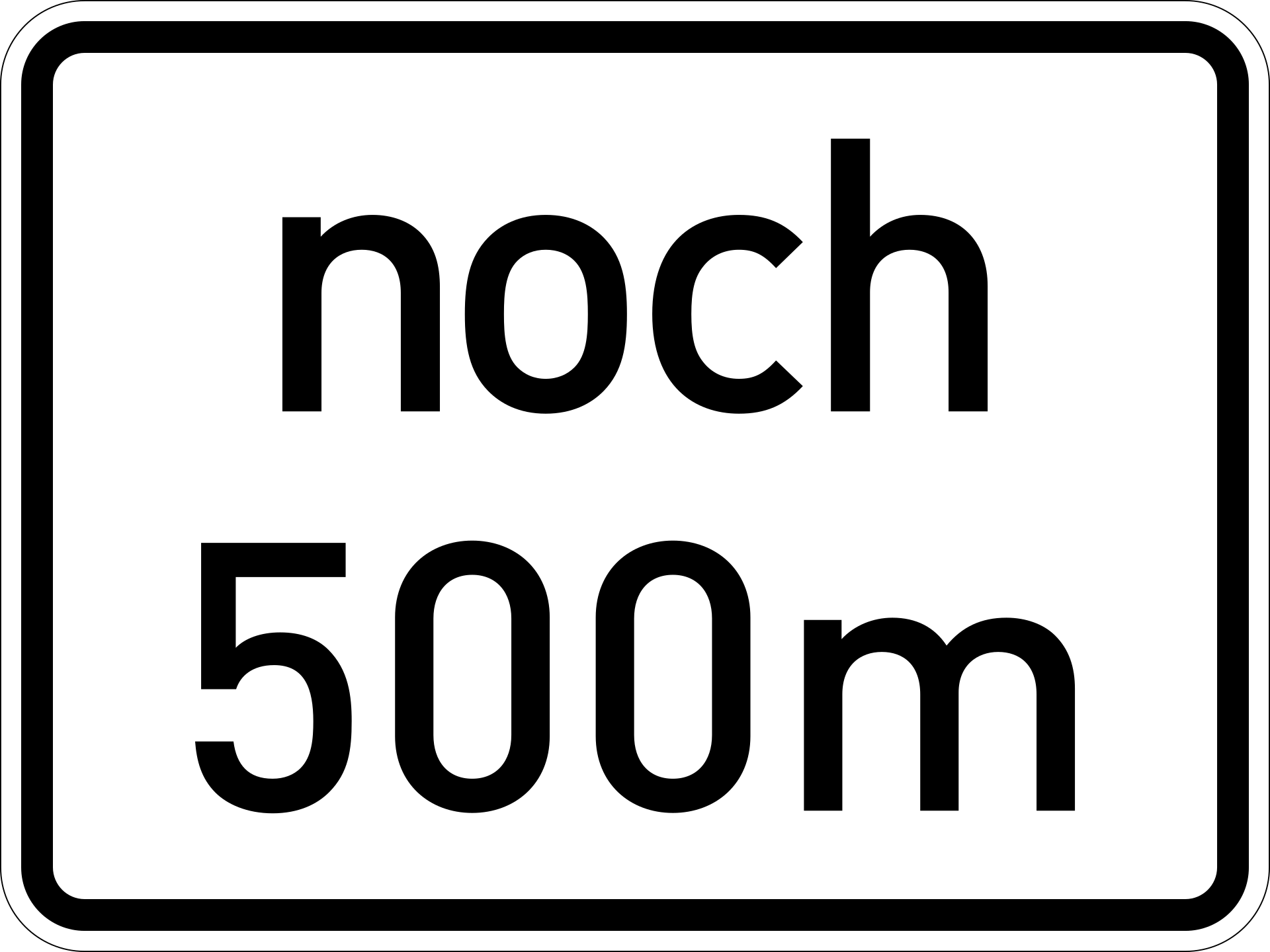 noch 500 m (VzKat 3 1001.32.500)