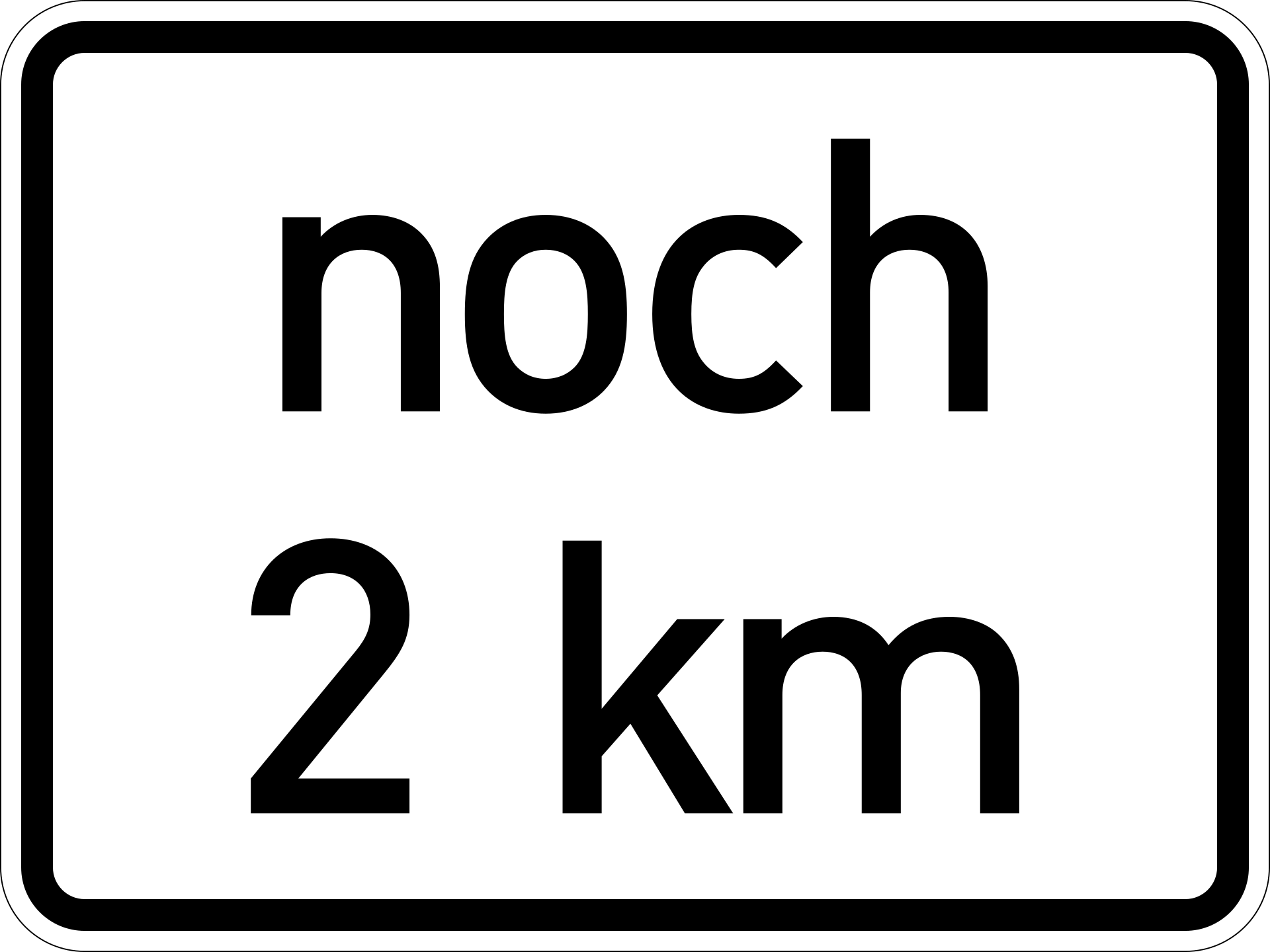 noch 2 km (VzKat 3 1001.33.2)