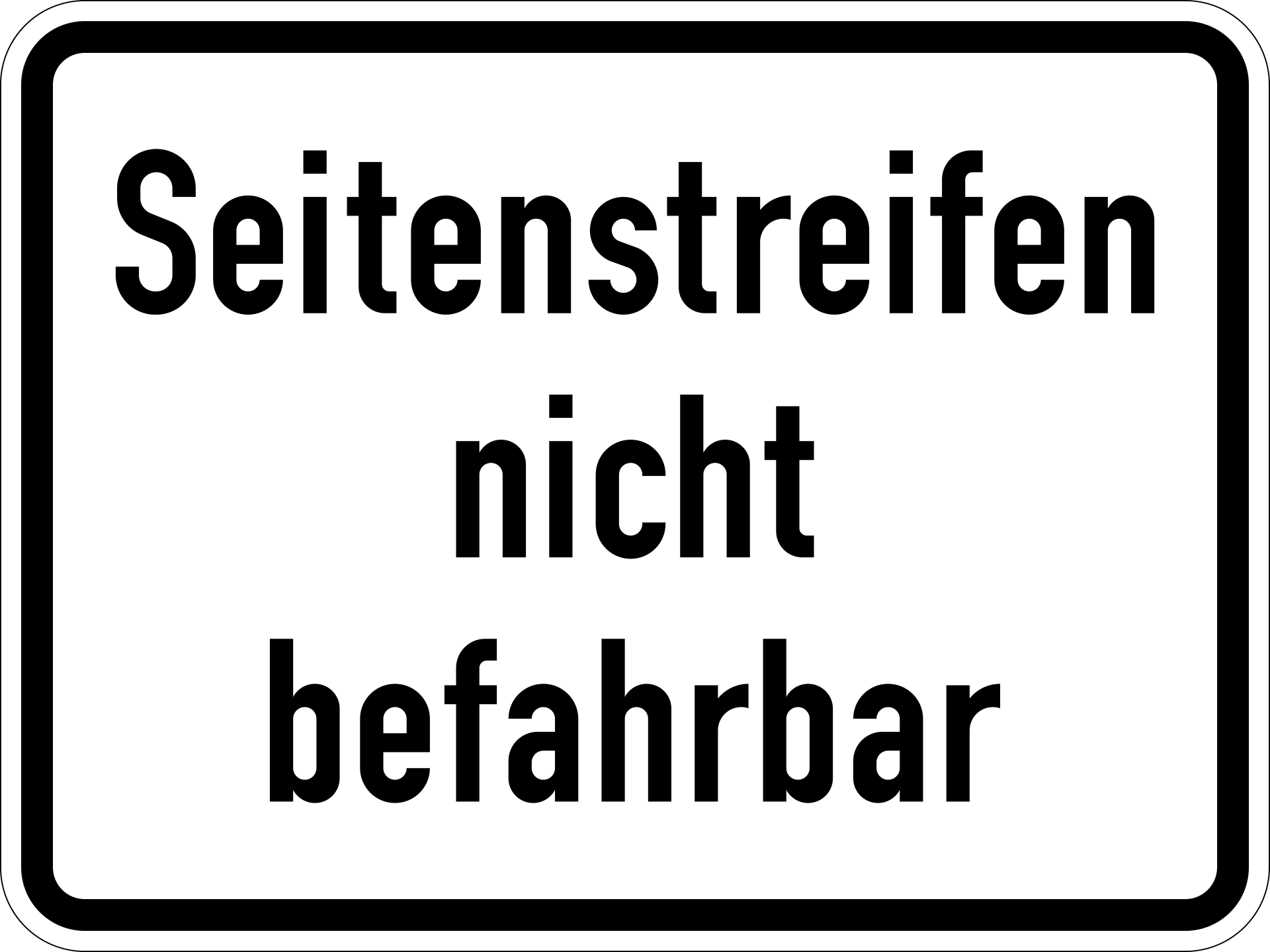 Seitenstreifen nicht befahrbar (VzKat 1007.60)