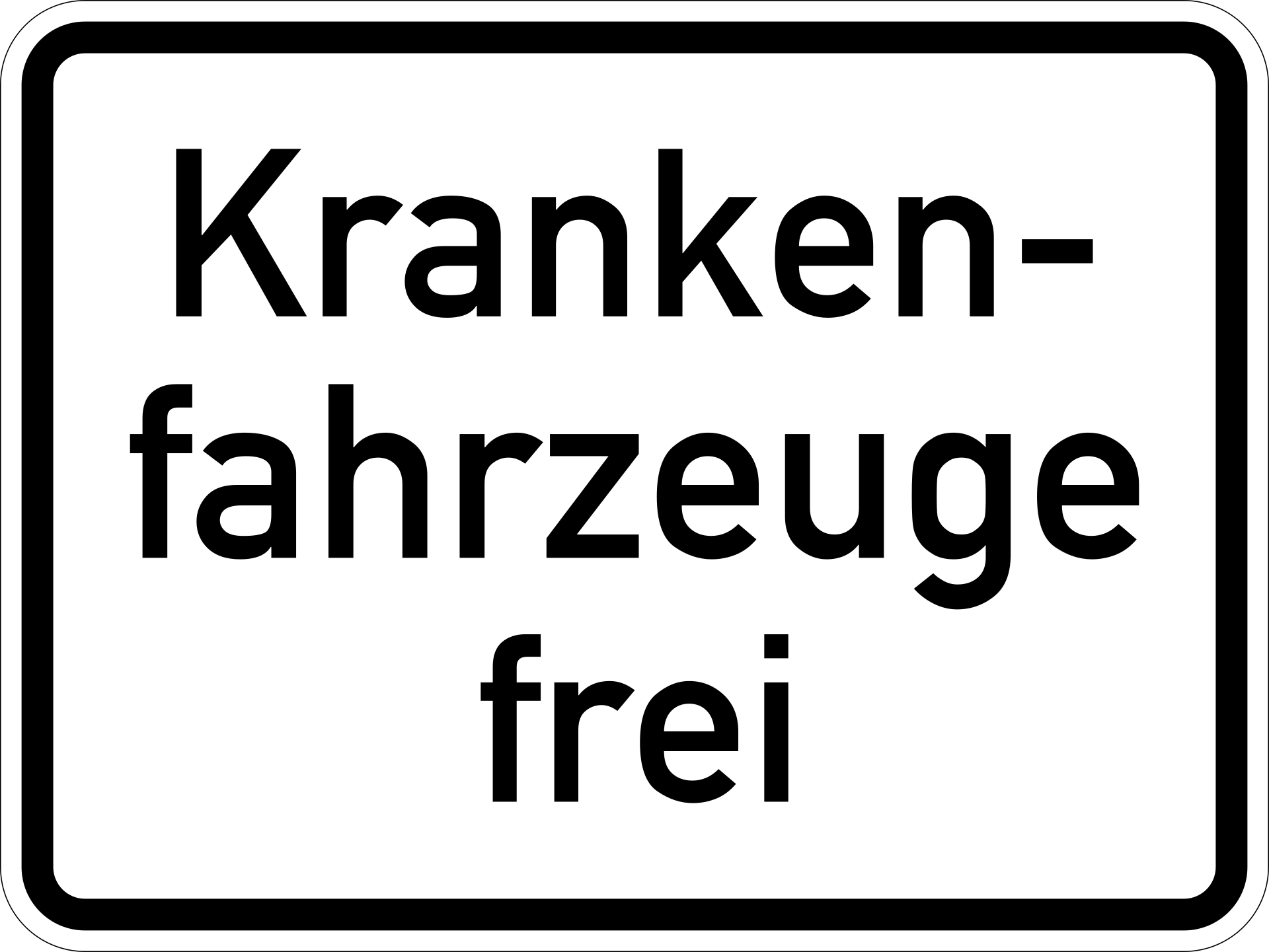 Krankenfahrzeuge frei (VzKat 1026.34)