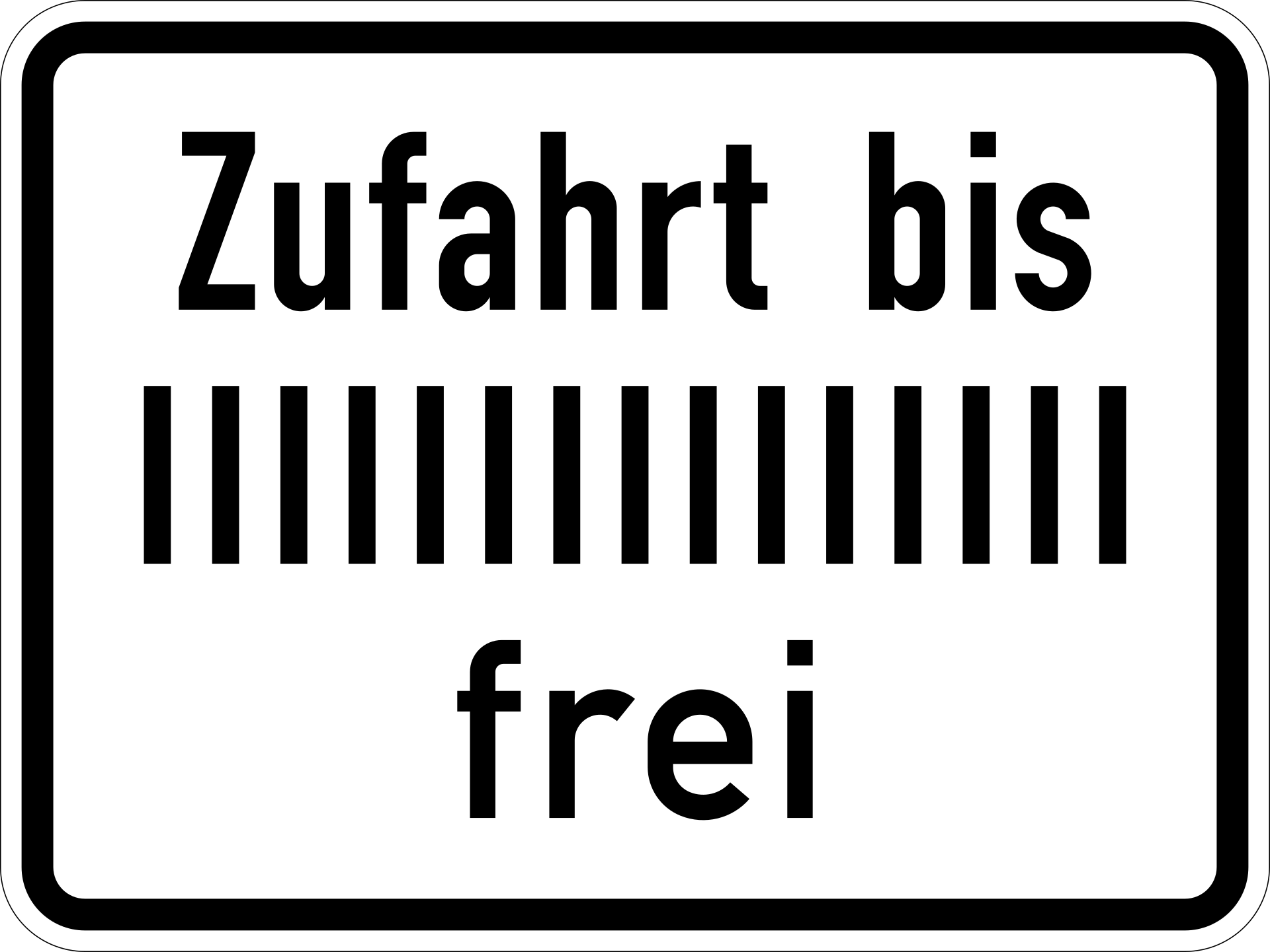 Zufahrt bis … frei frei (VzKat 1028.33)