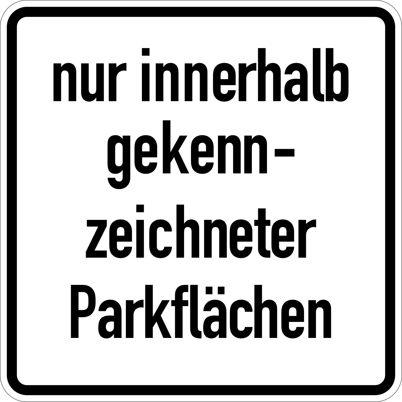 nur innerhalb gekenn­zeichneter Parkflächen (VzKat 1053.52)