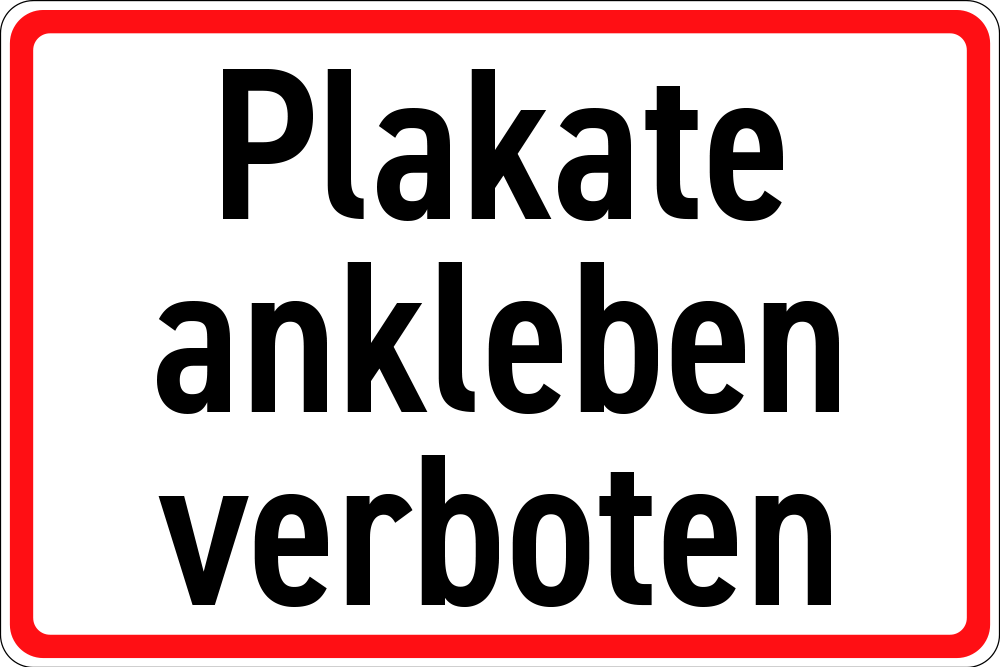 Plakat ankleben verboten