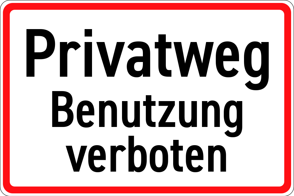 Privatweg Benutzung verboten